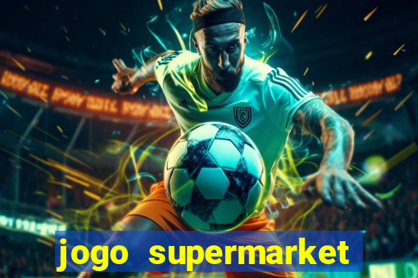 jogo supermarket spree demo