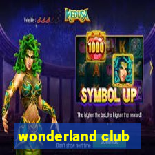 wonderland club