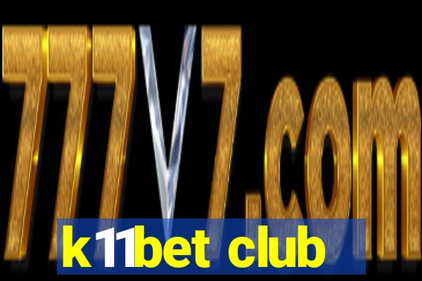 k11bet club