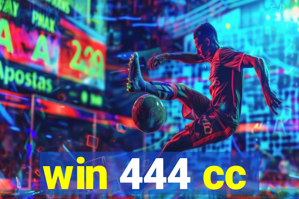 win 444 cc