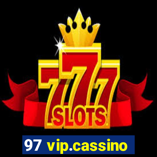 97 vip.cassino