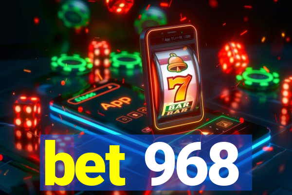 bet 968