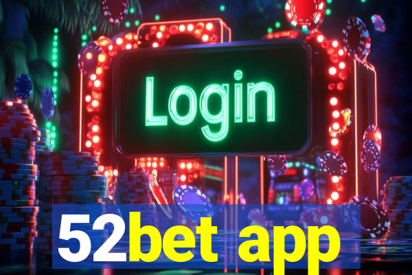 52bet app