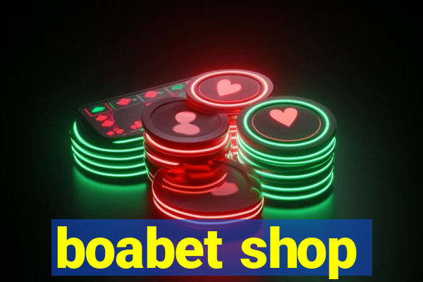 boabet shop