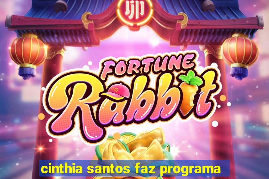 cinthia santos faz programa