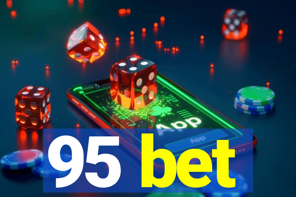 95 bet