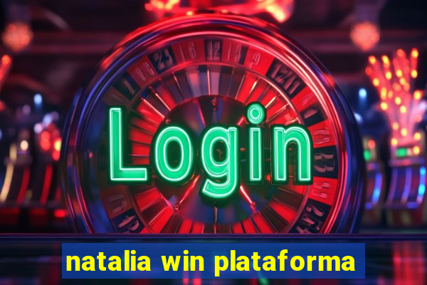 natalia win plataforma