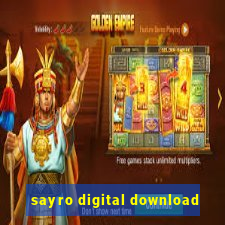 sayro digital download