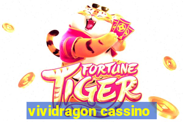 vividragon cassino