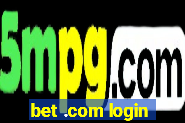 bet .com login