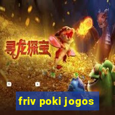 friv poki jogos