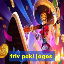 friv poki jogos