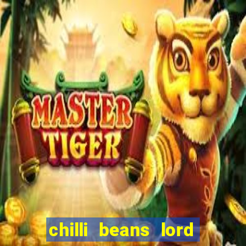 chilli beans lord of the rings