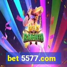 bet 5577.com