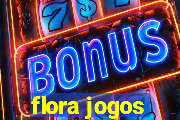 flora jogos