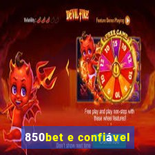 850bet e confiável