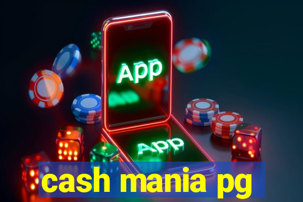 cash mania pg