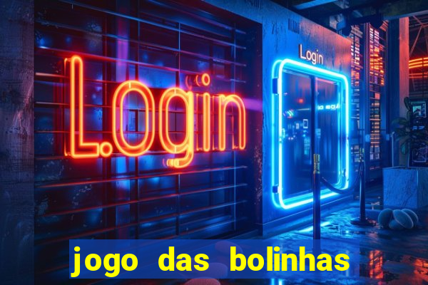 jogo das bolinhas que ganha dinheiro