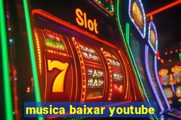 musica baixar youtube