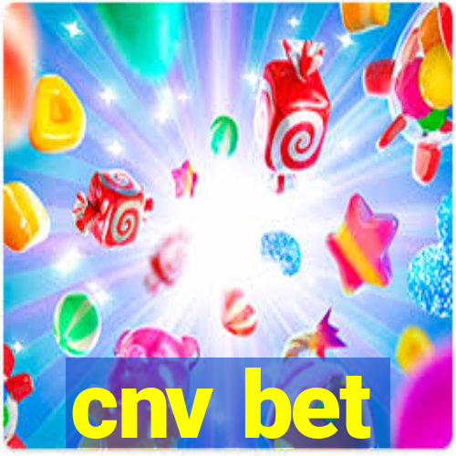 cnv bet