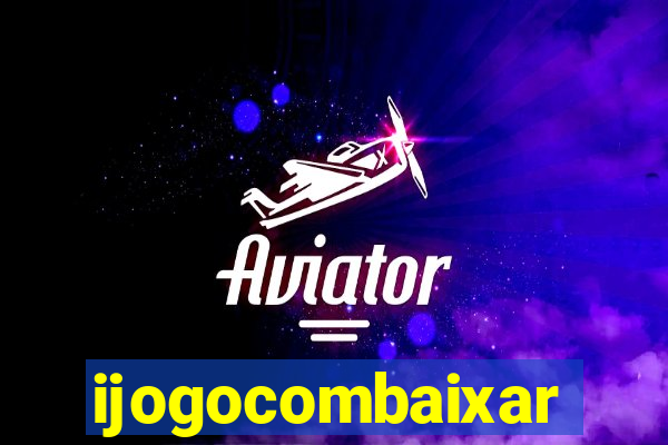 ijogocombaixar