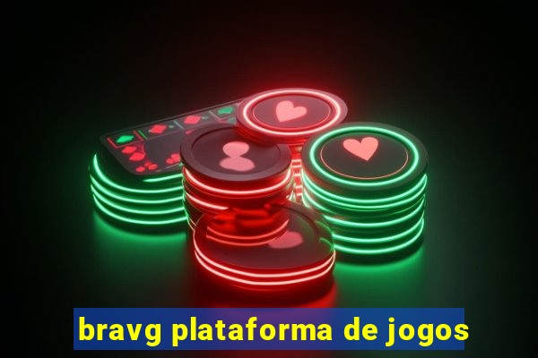 bravg plataforma de jogos