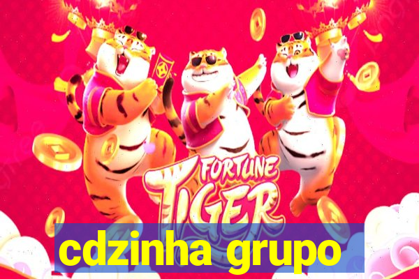 cdzinha grupo