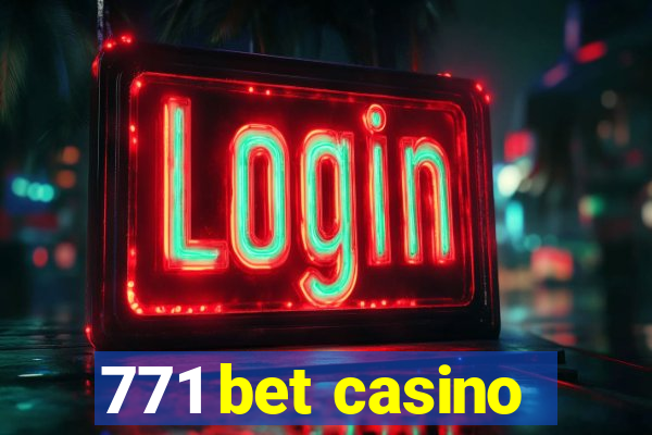 771 bet casino