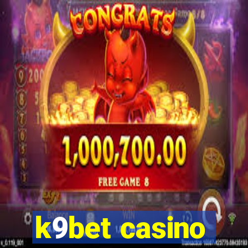 k9bet casino