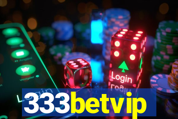 333betvip