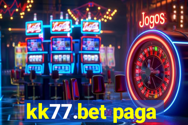 kk77.bet paga