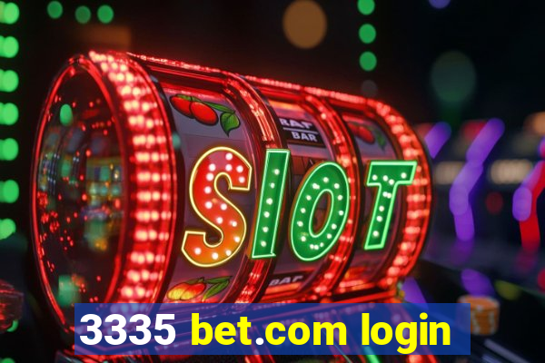 3335 bet.com login