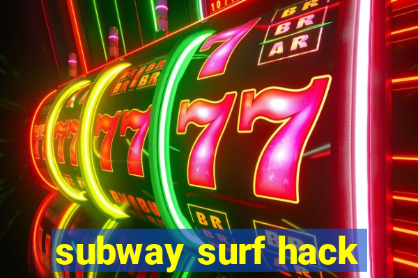 subway surf hack