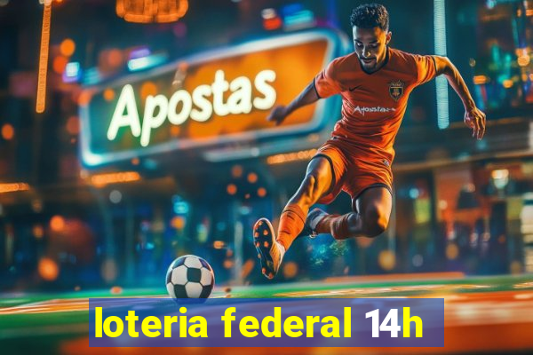 loteria federal 14h