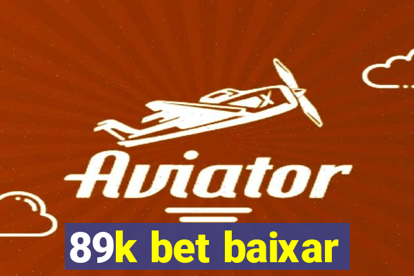 89k bet baixar