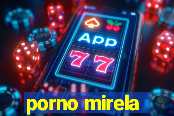 porno mirela