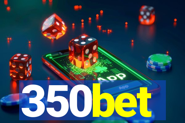 350bet