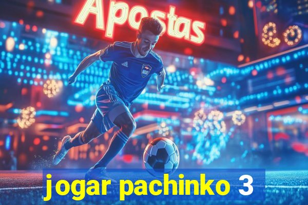 jogar pachinko 3