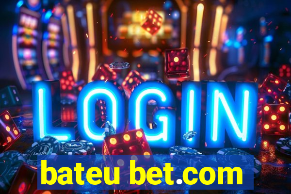 bateu bet.com