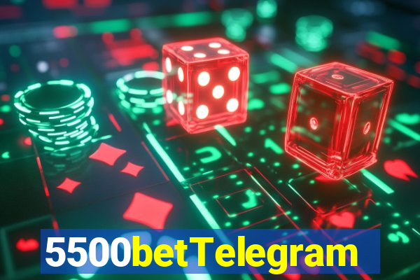 5500betTelegram