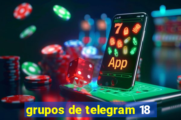 grupos de telegram 18