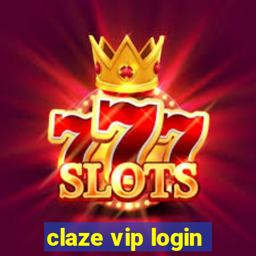 claze vip login