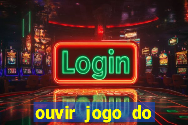 ouvir jogo do vasco ao vivo