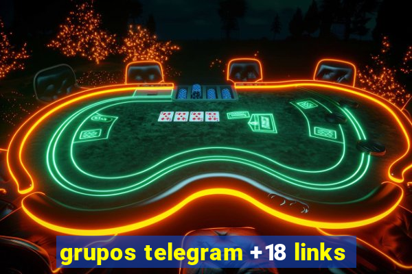 grupos telegram +18 links