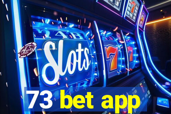 73 bet app