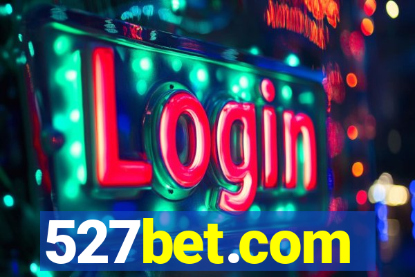 527bet.com