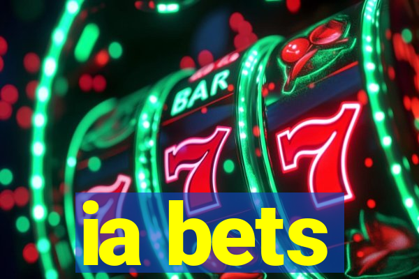 ia bets