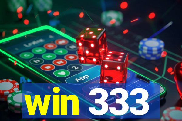 win 333