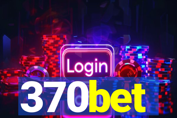 370bet