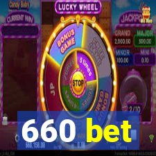 660 bet